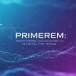 Primerem: Redefining Innovation in a Digital-First World
