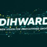 Dihward: A New Vision for Innovation and Growth
